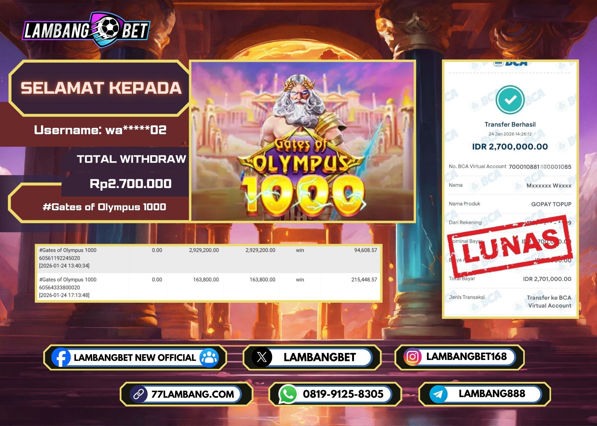 LAMBANGBET [24 JANUARI 2025] JACKPOT SLOT Gates of Olympus 1000 "Rp2.700.000" LUNAS